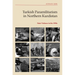 Turkish Paramilitarism in Northern Kurdistan: State Violence in the 1990s