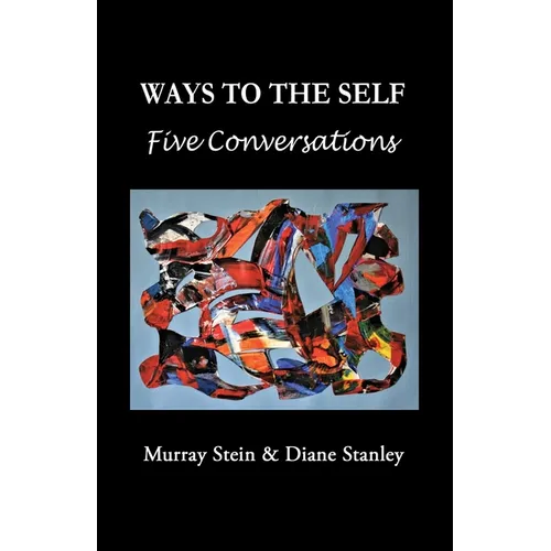 Ways To The Self: Five Conversations