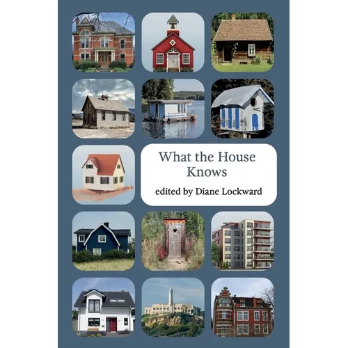 What the House Knows