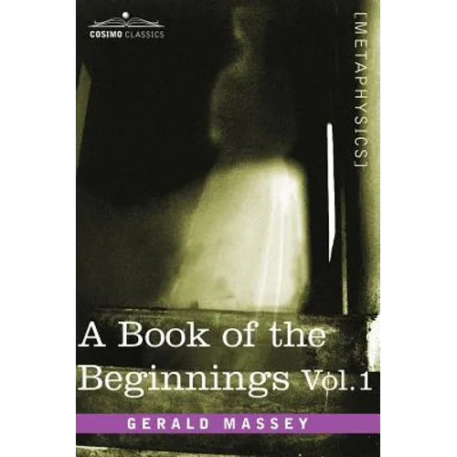 A Book of the Beginnings, Vol.1