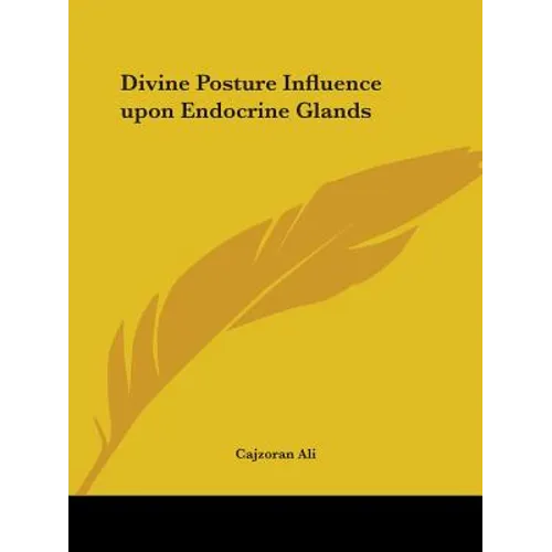 Divine Posture Influence upon Endocrine Glands