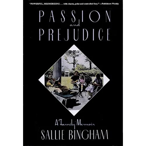 Passion & Prejudice: A Family Memoir