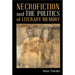 Necrofiction and The Politics of Literary Memory