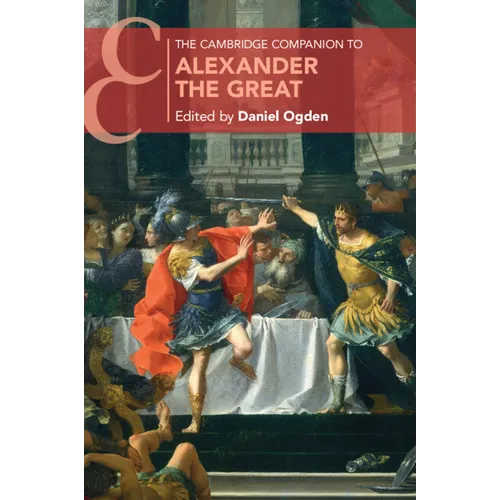 The Cambridge Companion to Alexander the Great