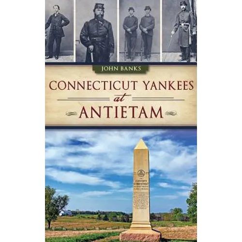 Connecticut Yankees at Antietam