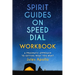 Spirit Guides on Speed Dial Workbook