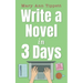 Write A Novel In 3 Days