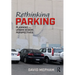 Rethinking Parking: Planning and Urban Design Perspectives