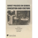 Soviet Policies on Gender, Education and Culture