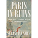 Paris in Ruins: Love, War, and the Birth of Impressionism