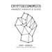Cryptoeconomics: Fundamental Principles of Bitcoin