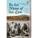In the Name of the Law: William Willshire and the policing of the Australian frontier