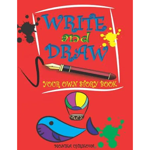 Write and Draw Your Own Story Book