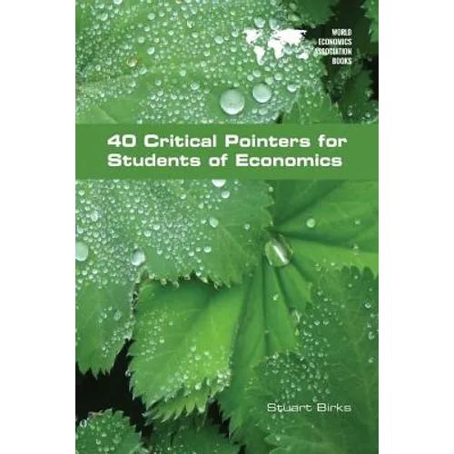 40 Critical Pointers for Students of Economics