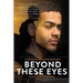 Beyond These Eyes: The Biography of Blind Surfer Derek Rabelo
