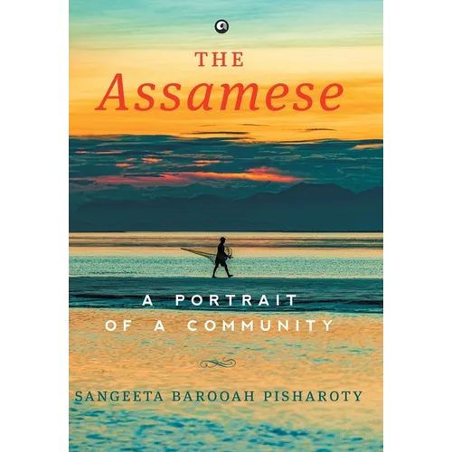 The Assamese: A Portrait of a Community
