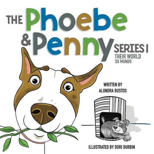 The Phoebe & Penny Series/ La Serie Phoebe y Penny: Their World/ Su Mundo