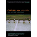 One Billion Hungry: Can We Feed the World?