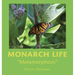 Monarch Life: "Metamorphosis"