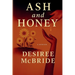 Ash and Honey