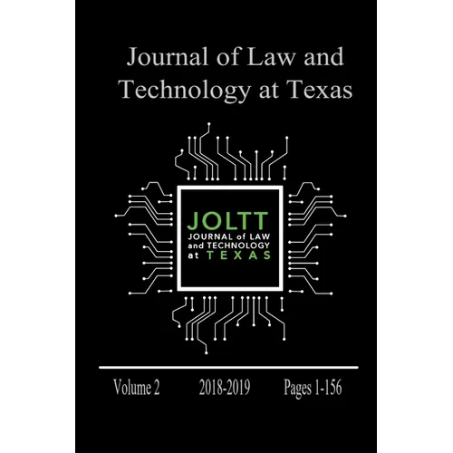 Journal of Law and Technology at Texas Volume 2