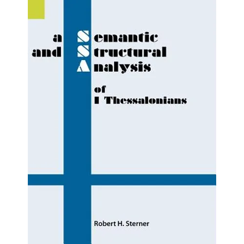 A Semantic and Structural Analysis of 1 Thessalonians