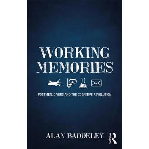 Working Memories: Postmen, Divers and the Cognitive Revolution