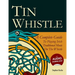 Tin Whistle - A Complete Guide to Playing Irish Traditional Music on the Whistle