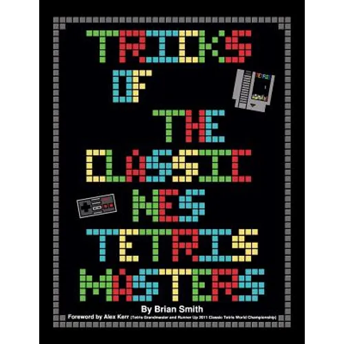 Tricks of the Classic NES Tetris Masters