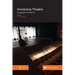 Immersive Theatre: Engaging the Audience