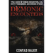 Demonic Encounters: True Cases of Demon Encounters, Evil Entity Possessions, and Demonic Attacks