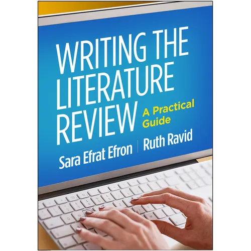 Writing the Literature Review: A Practical Guide