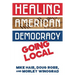Healing American Democracy: Going Local