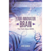 Your Innovator Brain: The Truth About ADHD