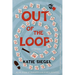 Out of the Loop: A Mystery