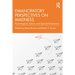 Emancipatory Perspectives on Madness: Psychological, Social, and Spiritual Dimensions