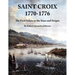 Saint Croix 1770-1776: The First Salute to the Stars and Stripes