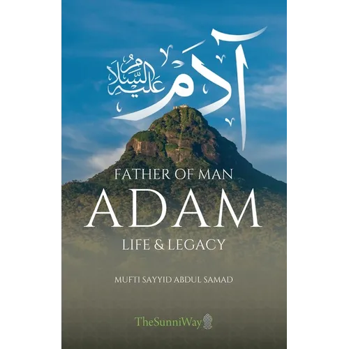 Adam: Life & Legacy