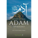 Adam: Life & Legacy