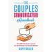 The Couples Communication Handbook: The Skills You Never Learned for the Marriage You Always Wanted