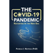 The COVID-19 Pandemic: Restarting in a New Era