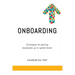 On-boarding: A practical guide to creating extraordinary new employee experiences