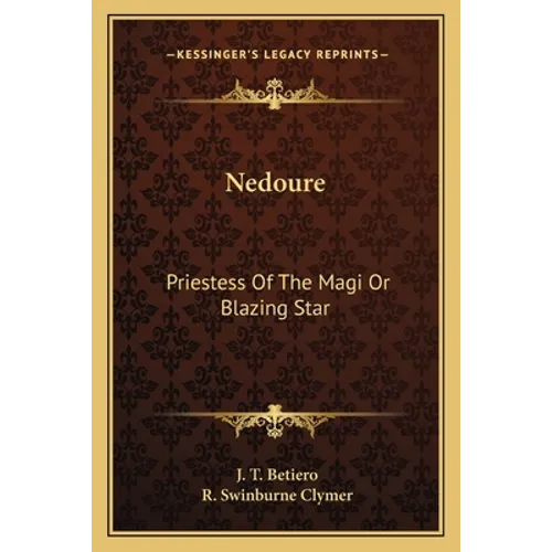 Nedoure: Priestess Of The Magi Or Blazing Star