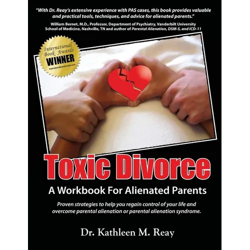 Toxic Divorce: A Workbook for Alienated Parents