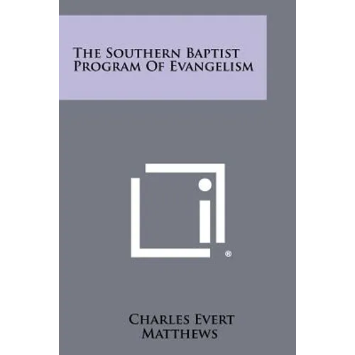 The Southern Baptist Program of Evangelism