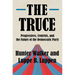 The Truce: Progressives, Centrists, and the Future of the Democratic Party