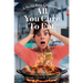 All You Care to Eat - A Novice Buys a Restaurant