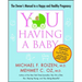 You: Having a Baby: The Owner's Manual to a Happy and Healthy Pregnancy