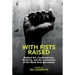 With Fists Raised