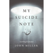 My Suicide Note: Searching for Purpose